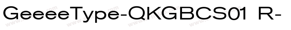 GeeeeType-QKGBCS01 R字体转换